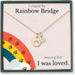 Rainbow Bridge Pet Memorial Necklace – Honor the Loss of a Beloved Cat or Dog - The Max & Rex Collection