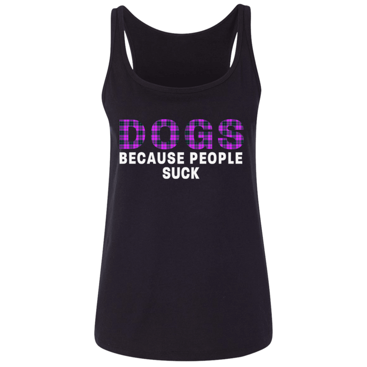 Dogs Because People Suck Tank Top – Women’s Relaxed Fit Jersey Tank - The Max & Rex Collection