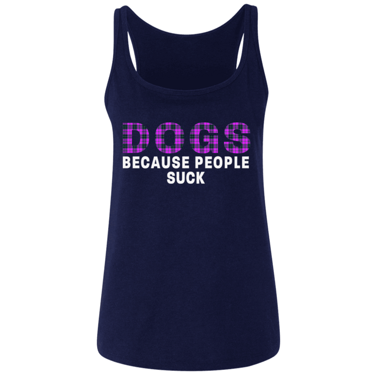 Dogs Because People Suck Tank Top – Women’s Relaxed Fit Jersey Tank - The Max & Rex Collection