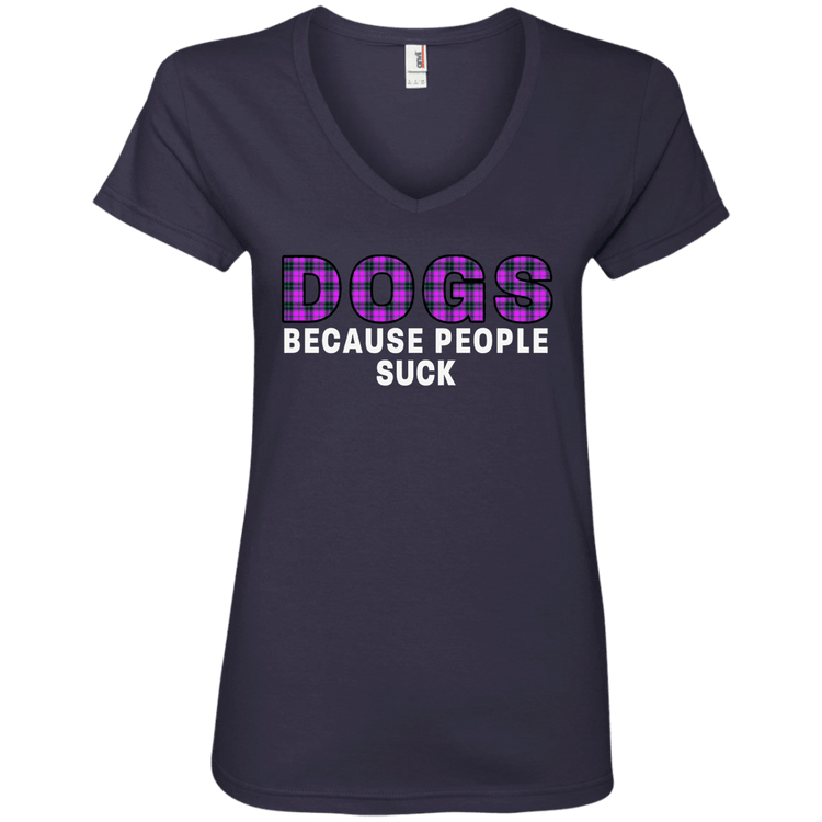 Dogs Because People Suck V-Neck – Women’s Cotton T-Shirt by Anvil - The Max & Rex Collection