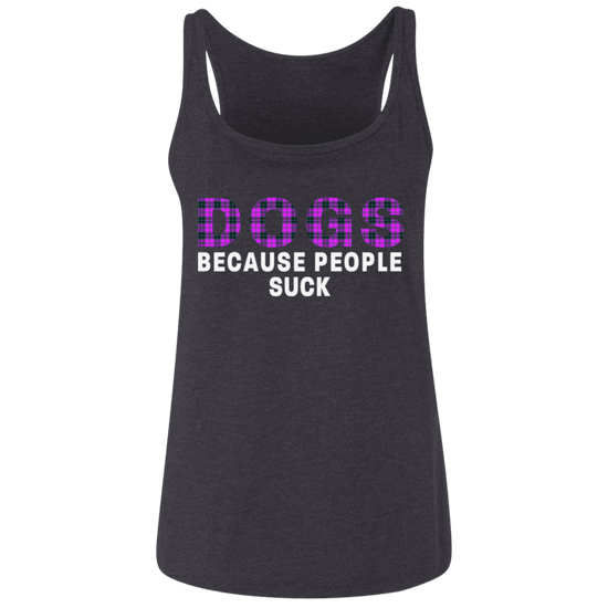 Dogs Because People Suck Tank Top – Women’s Relaxed Fit Jersey Tank - The Max & Rex Collection