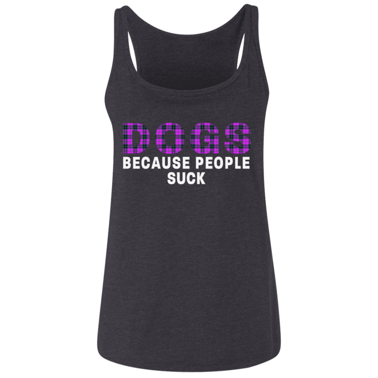 Dogs Because People Suck Tank Top – Women’s Relaxed Fit Jersey Tank - The Max & Rex Collection