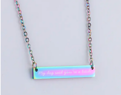 Necklace: My dog said/my cat said you&